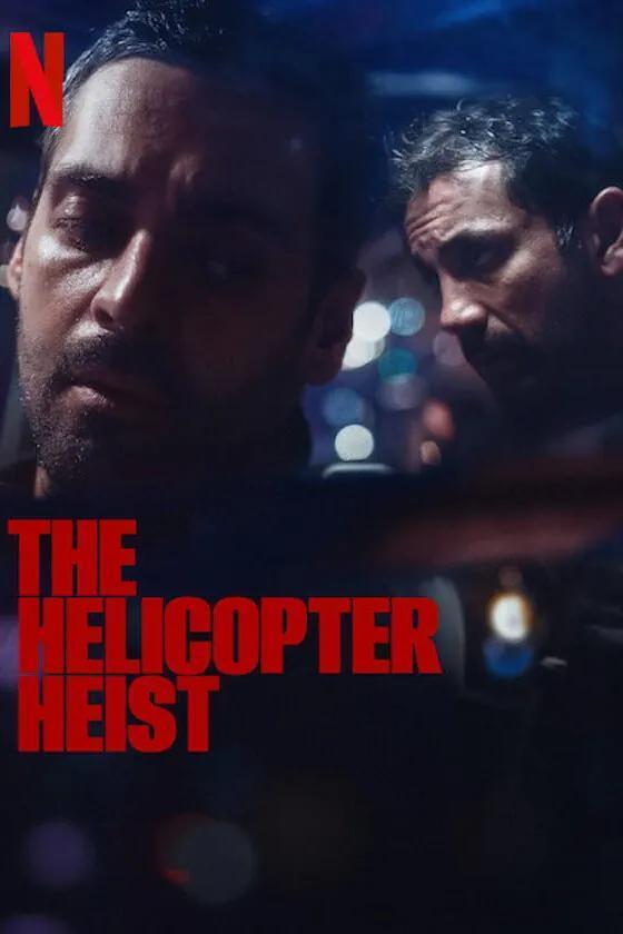 The Helicopter Heist (TV Series)